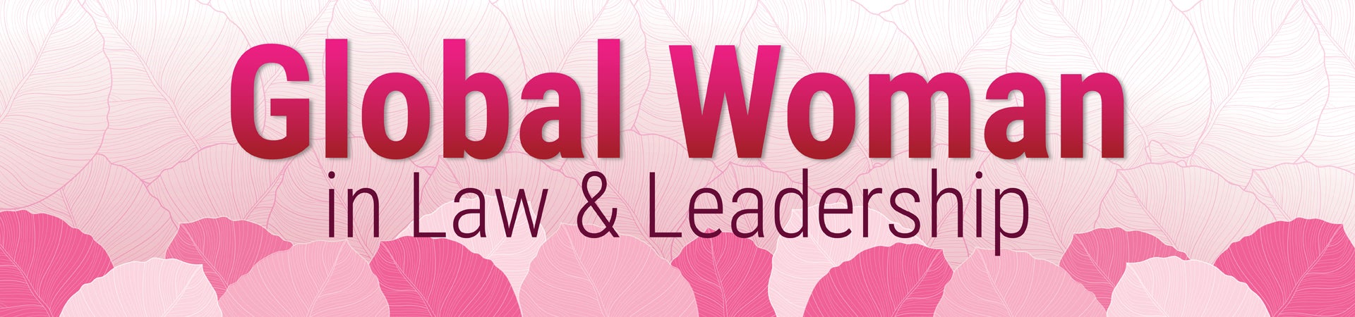 Global Woman in Law & Leadership