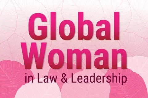 pink text reading global women in law and leadership