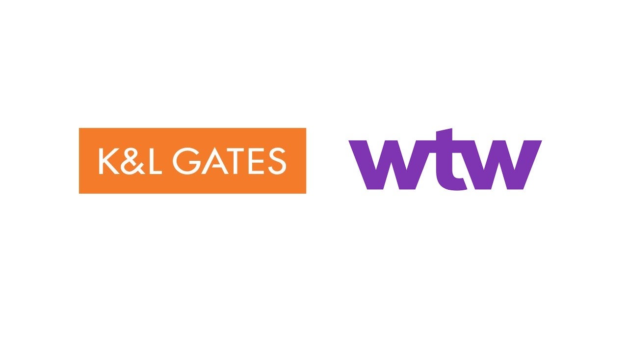 K&L Gates and Willis Towers Watson