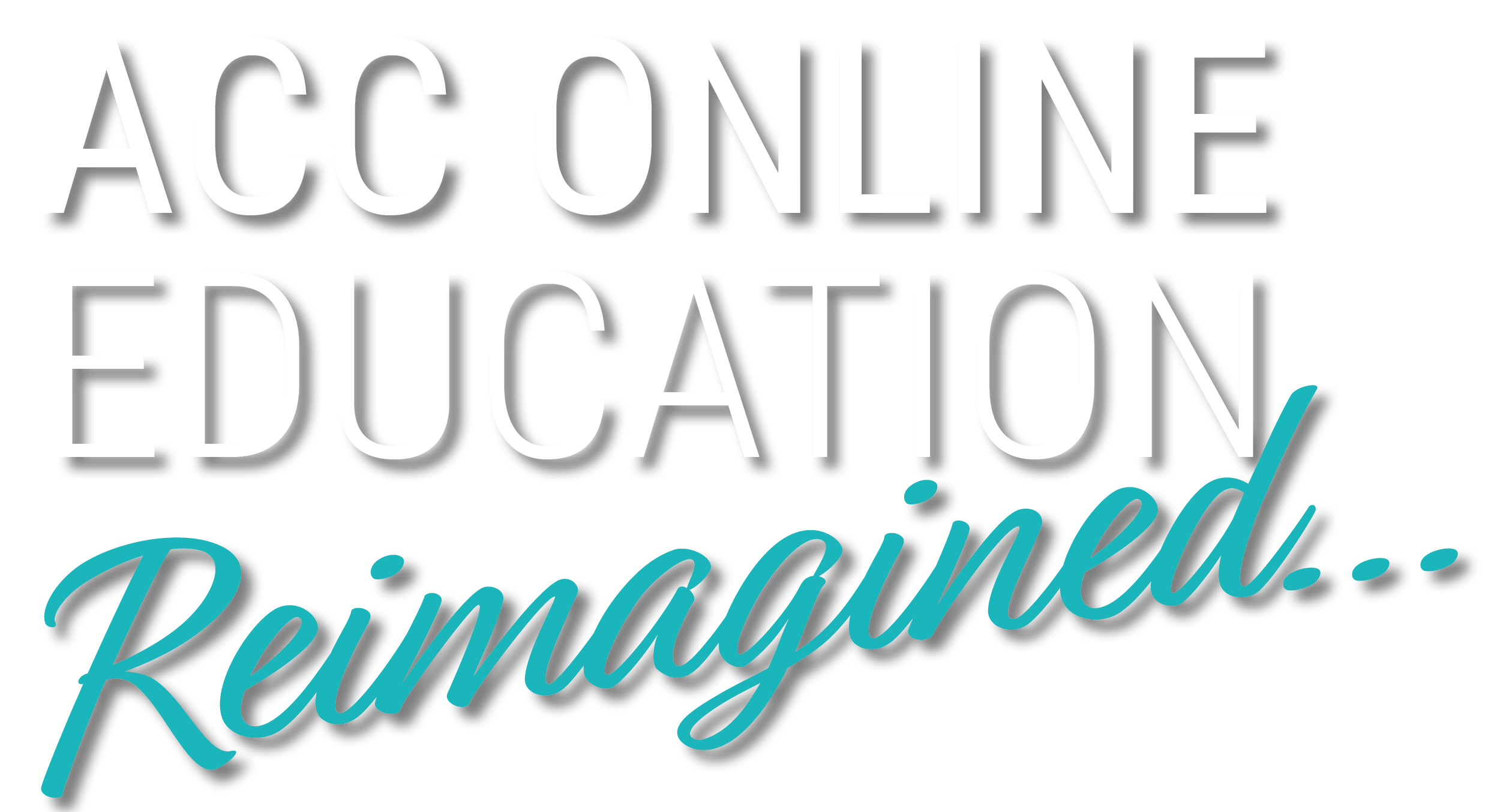 ACC Online Education Reimagined
