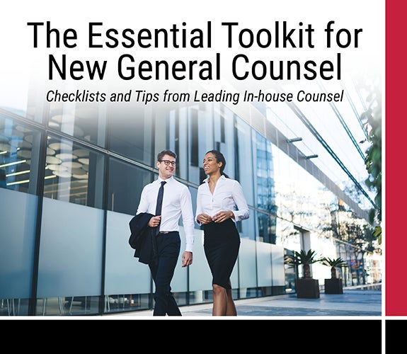 The Essential Toolkit for New General Counsel