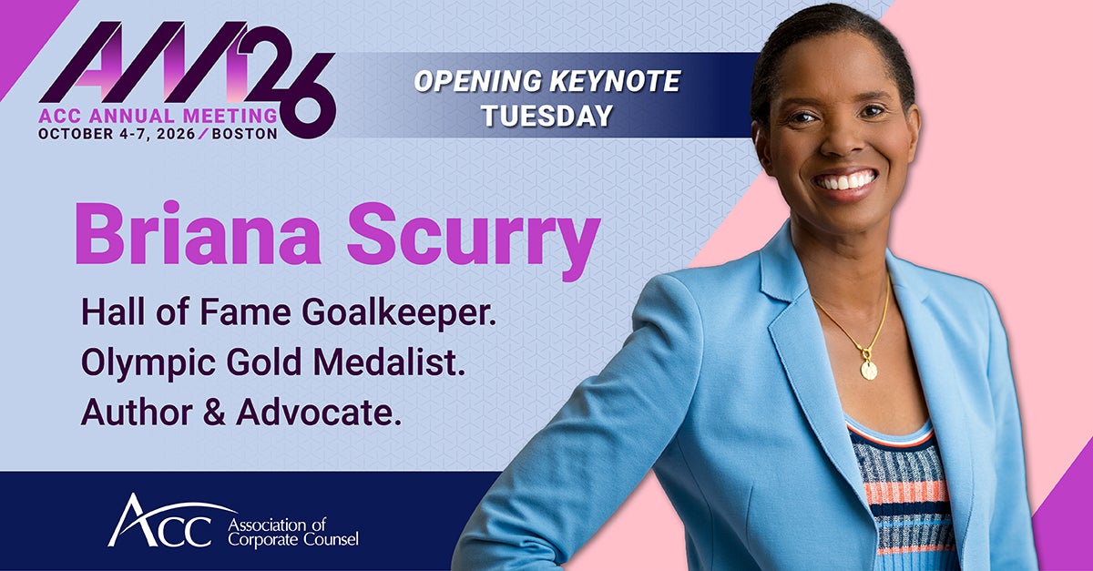 AM26 ACC Annual Meeting October 4-7, 2026 / Boston, Opening Keynote Tuesday, Briana Scurry, Hall of Fame Goalkeeper. Olympic Gold Medalist. Author &amp; Advocate. ACC Association of Corporate Counsel